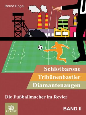 cover image of Schlotbarone, Tribünenbastler, Diamantenaugen. Band II